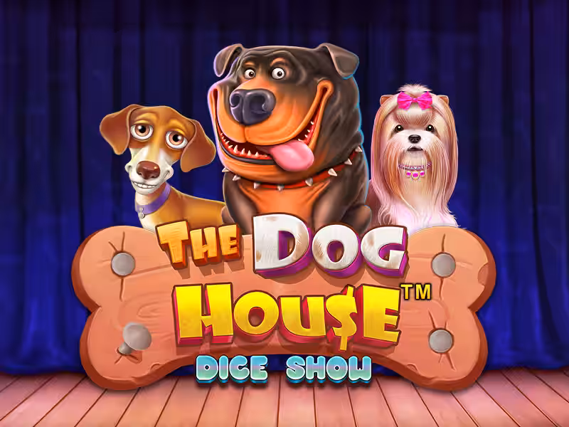 The Dog House Dice Show